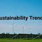 5 Sustainability Trends 2023