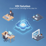 VDI Solution: พลิกโฉมการทำงานยุคใหม่ด้วยเทคโนโลยี Virtual Desktop